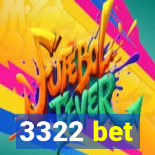 3322 bet